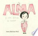 Descargar el libro libro Alma Y Cómo Obtuvo Su Nombre libro Alma Y Cómo Obtuvo Su Nombre