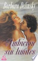 Descargar el libro libro Ambicion Sin Limites / Facets libro Ambicion Sin Limites / Facets