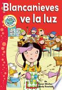 Descargar el libro libro Blanca Nieves Ve La Luz libro Blanca Nieves Ve La Luz