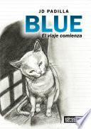 Descargar el libro libro Blue El Viaje Comienza libro Blue El Viaje Comienza