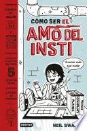 Descargar el libro libro Cómo Ser El Amo Del Insti libro Cómo Ser El Amo Del Insti