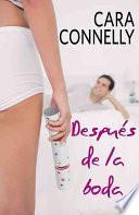 Descargar el libro libro Despues De La Boda libro Despues De La Boda