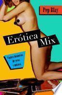 Descargar el libro libro Erótica Mix libro Erótica Mix