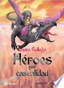 Descargar el libro libro Héroes Por Casualidad (ebook) libro Héroes Por Casualidad (ebook)