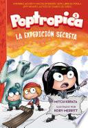 Descargar el libro libro La Expedición Secreta (poptropica 2) libro La Expedición Secreta (poptropica 2)
