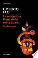 Descargar el libro libro La Misteriosa Llama De La Reina Loana /the Mysterious Flame Of Queen Loana libro La Misteriosa Llama De La Reina Loana /the Mysterious Flame Of Queen Loana