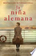 Descargar el libro libro La Niña Alemana (the German Girl Spanish Edition) libro La Niña Alemana (the German Girl Spanish Edition)