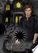 Descargar el libro libro La Orden Del Sol 1 libro La Orden Del Sol 1