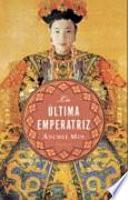 Descargar el libro libro La Ultima Emperatriz / The Last Empress libro La Ultima Emperatriz / The Last Empress