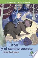 Descargar el libro libro Lirón Y El Camino Secreto libro Lirón Y El Camino Secreto