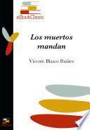 Descargar el libro libro Los Muertos Mandan (anotado) libro Los Muertos Mandan (anotado)