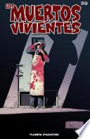 Descargar el libro libro Los Muertos Vivientes #39 libro Los Muertos Vivientes #39