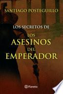 Descargar el libro libro Los Secretos De Los Asesinos Del Emperador libro Los Secretos De Los Asesinos Del Emperador