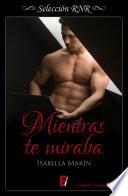 Descargar el libro libro Mientras Te Miraba (selección Rnr) libro Mientras Te Miraba (selección Rnr)
