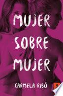 Descargar el libro libro Mujer Sobre Mujer libro Mujer Sobre Mujer