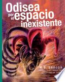 Descargar el libro libro Odisea Por El Espacio Inexistente libro Odisea Por El Espacio Inexistente