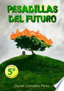 Descargar el libro libro Pesadillas Del Futuro libro Pesadillas Del Futuro