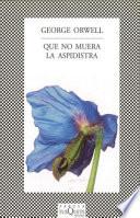 Descargar el libro libro Que No Muera La Aspidistra libro Que No Muera La Aspidistra