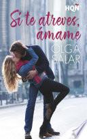 Descargar el libro libro Si Te Atreves, ámame libro Si Te Atreves, ámame