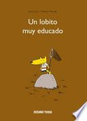 Descargar el libro libro Un Lobito Muy Educado libro Un Lobito Muy Educado