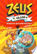 Descargar el libro libro Zeus El Grande #2. El Laberinto Del Temible Minotauro libro Zeus El Grande #2. El Laberinto Del Temible Minotauro