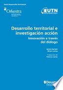 Descargar el libro libro Desarrollo Territorial E Investigación Acción. Innovación A Través Del Diálogo libro Desarrollo Territorial E Investigación Acción. Innovación A Través Del Diálogo