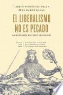 Descargar el libro libro El Liberalismo No Es Pecado libro El Liberalismo No Es Pecado