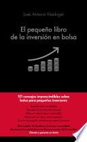 Descargar el libro libro El Pequeño Libro De La Inversión En Bolsa libro El Pequeño Libro De La Inversión En Bolsa