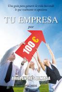 Descargar el libro libro Tu Empresa Por 100 Euros libro Tu Empresa Por 100 Euros