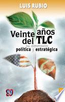 Descargar el libro libro Veinte Años Del Tlc libro Veinte Años Del Tlc