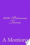 Descargar el libro libro 2020 Princesa Tierra libro 2020 Princesa Tierra