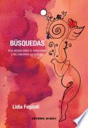 Descargar el libro libro Búsquedas. Una Mirada Sobre La Maternidad Y Las Relaciones Personales libro Búsquedas. Una Mirada Sobre La Maternidad Y Las Relaciones Personales