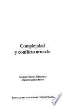 Descargar el libro libro Complejidad Y Conflicto Armado libro Complejidad Y Conflicto Armado