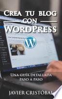 Descargar el libro libro Crea Tu Blog Con WordPress libro Crea Tu Blog Con WordPress