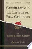 Descargar el libro libro Cuchilladas Á La Capilla De Fray Gerundio (classic Reprint) libro Cuchilladas Á La Capilla De Fray Gerundio (classic Reprint)