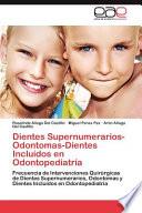 Descargar el libro libro Dientes Supernumerarios Odontomas Dientes Incluídos En Odontopediatrí libro Dientes Supernumerarios Odontomas Dientes Incluídos En Odontopediatrí