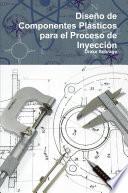 Descargar el libro libro Diseño De Componentes Plásticos Para El Proceso De InyecciÃ3n libro Diseño De Componentes Plásticos Para El Proceso De InyecciÃ3n