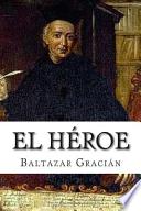 Descargar el libro libro El Heroe libro El Heroe