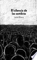 Descargar el libro libro El Silencio De Las Sombras libro El Silencio De Las Sombras