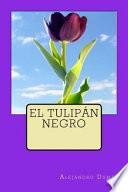 Descargar el libro libro El Tulipn Negro/ The Black Tulip libro El Tulipn Negro/ The Black Tulip