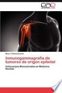 Descargar el libro libro Inmunogammagrafía De Tumores De Origen Epitelial libro Inmunogammagrafía De Tumores De Origen Epitelial