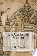 Descargar el libro libro La Casa De Vapor (spanish Edition) libro La Casa De Vapor (spanish Edition)