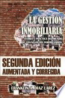 Descargar el libro libro La Gestión Inmobiliaria Teoría Y Práctica Del Mundo De Los Negocios Inmobiliarios libro La Gestión Inmobiliaria Teoría Y Práctica Del Mundo De Los Negocios Inmobiliarios