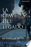 Descargar el libro libro La Llave Del Legado libro La Llave Del Legado