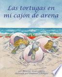 Descargar el libro libro Las Tortugas En Mi Cajn De Arena libro Las Tortugas En Mi Cajn De Arena