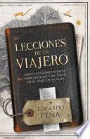 Descargar el libro libro Lecciones De Un Uiajero: = Lessons From A Traveler libro Lecciones De Un Uiajero: = Lessons From A Traveler