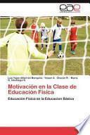 Descargar el libro libro Motivación En La Clase De Educación Física libro Motivación En La Clase De Educación Física
