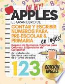 Descargar el libro libro Oh My Apples! El Gran Libro De Contar Y Escribir Números Para Pre-escolar & Primaria En Ingles! libro Oh My Apples! El Gran Libro De Contar Y Escribir Números Para Pre-escolar & Primaria En Ingles!