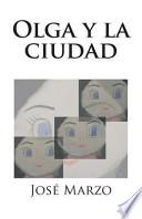 Descargar el libro libro Olga Y La Ciudad libro Olga Y La Ciudad
