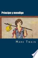 Descargar el libro libro Principe Y Mendigo libro Principe Y Mendigo
